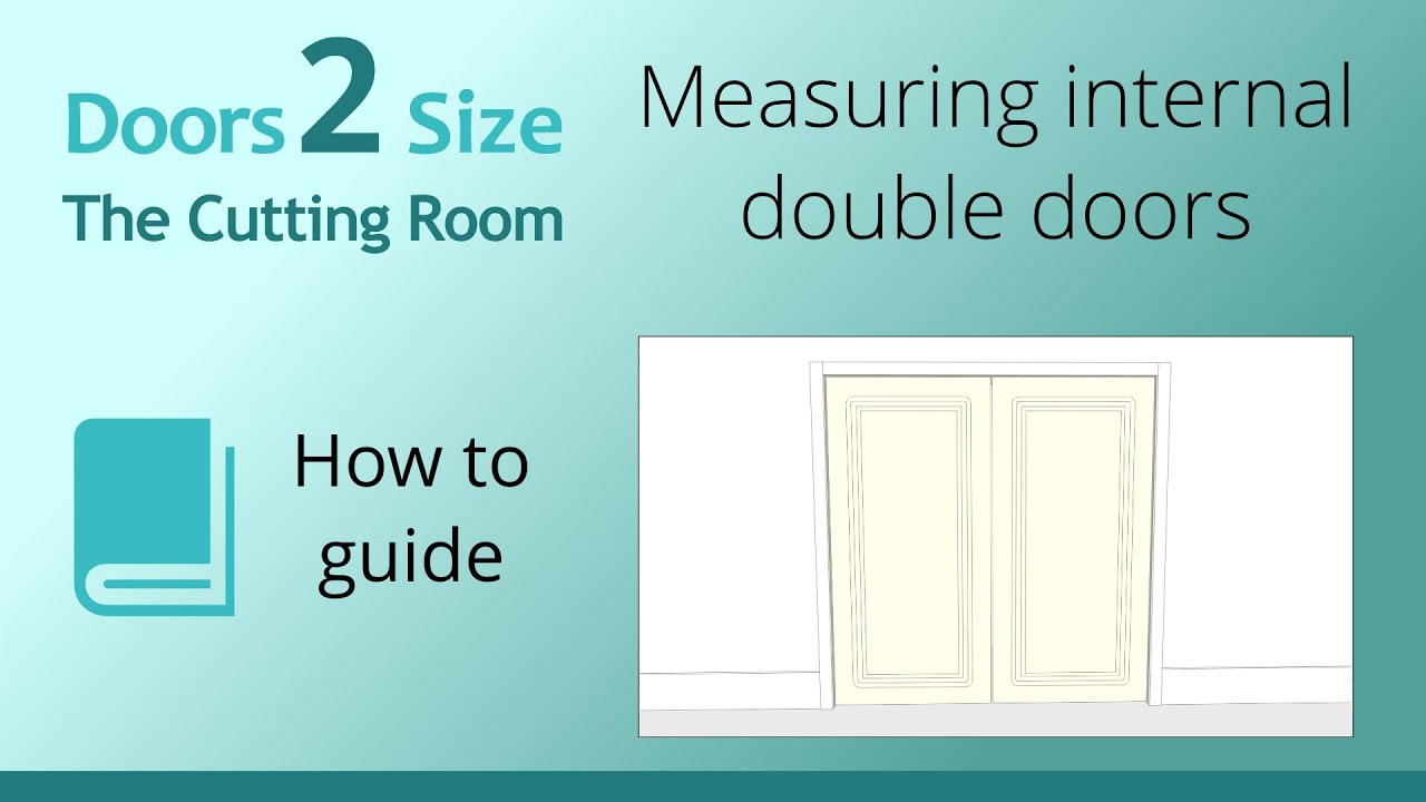 Measuring internal flush fitting double doors YouTube