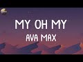 Ava Max - My Oh My (Lyric)