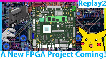 A New FPGA Console with a MASSIVE FPGA Chip! Replay 2 is Making Progress