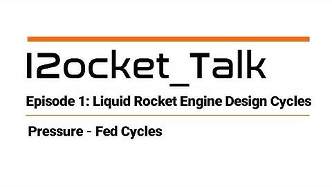 I2ocket_Talk, Ep.1: Pressure-Fed Cycles