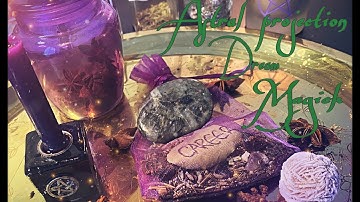 ASTRAL PROJECTION | DREAM MAGICK