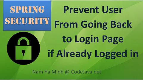 Spring Security: Prevent User Going Back to Login Page If Already Logged In