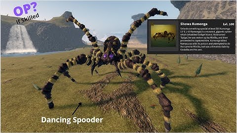 How Powerful Is MAX SHOWA KUMONGA? (OP If Skilled) - Kaiju Universe