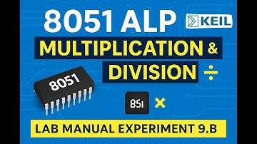 Lab Manual: Multiplication and Division using 8051 ALP
