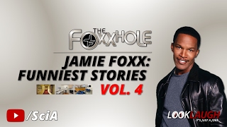 Jamie Foxx: Funniest Stories Vol. 4 | Best of Foxxhole Radio