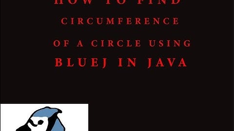 How to find Circumference of a circle using BlueJ in Java