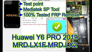 Huawei Y6 PRO 2019 FRP Bypass MediaTek ROM Test point MRD LX1F MRD LX2 Huawei Y6 PRO 2019 FRP Bypass MediaTek ROM Test point MRD LX1F MRD LX2
