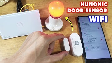 Review Và Hướng Dẫn Sử Dụng Cảm Biến Cửa Hunonic Door Sensor Wifi - Cơ Điện Shop