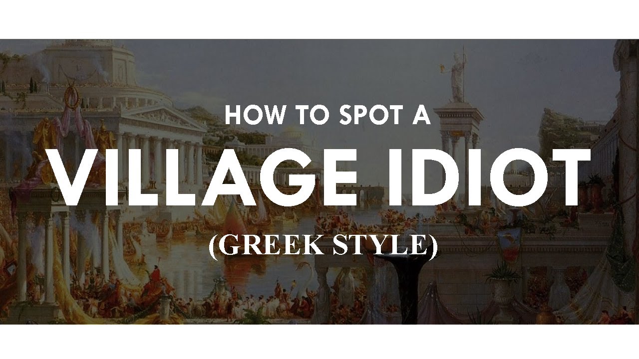 How The Ancient Greeks Removed IDIOTS From Society!