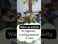 Creating attention activity for kids