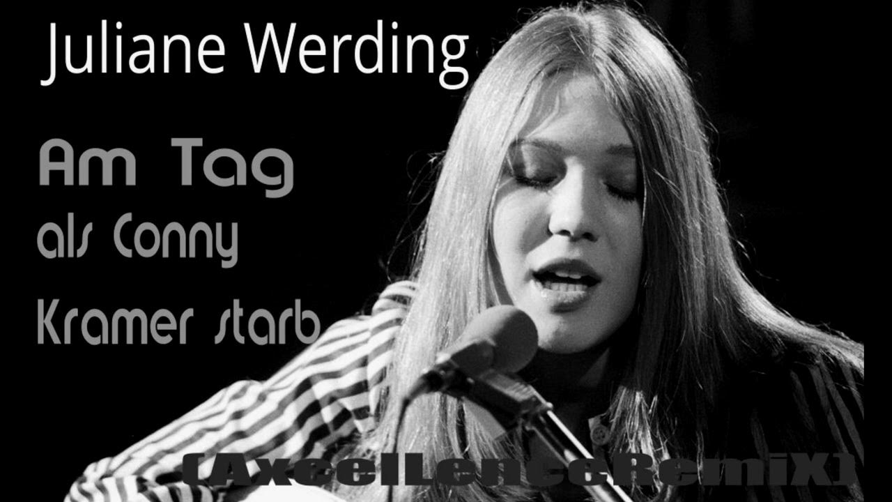 JULIANE WERDING AM TAG ALS CONNY KRAMER STARB (AxcelLenceRemix) YouTube Music