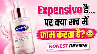Is This Expensive Serum From Cetaphil Worth It Or Not? 🤔