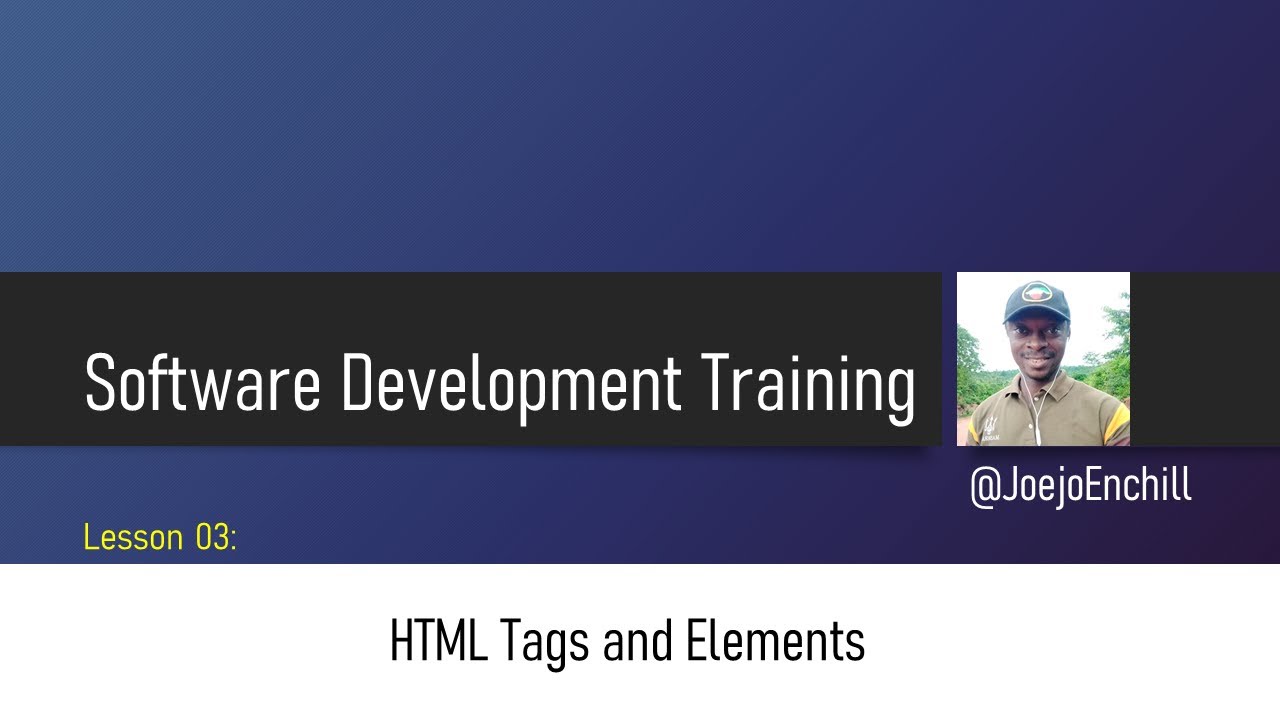 Lesson 03 - HTML Tags and Elements - Part I - YouTube