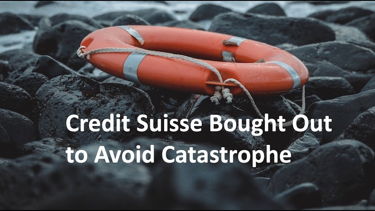 Credit Suisse Bought Out to Avoid Catastrophe - YouTube