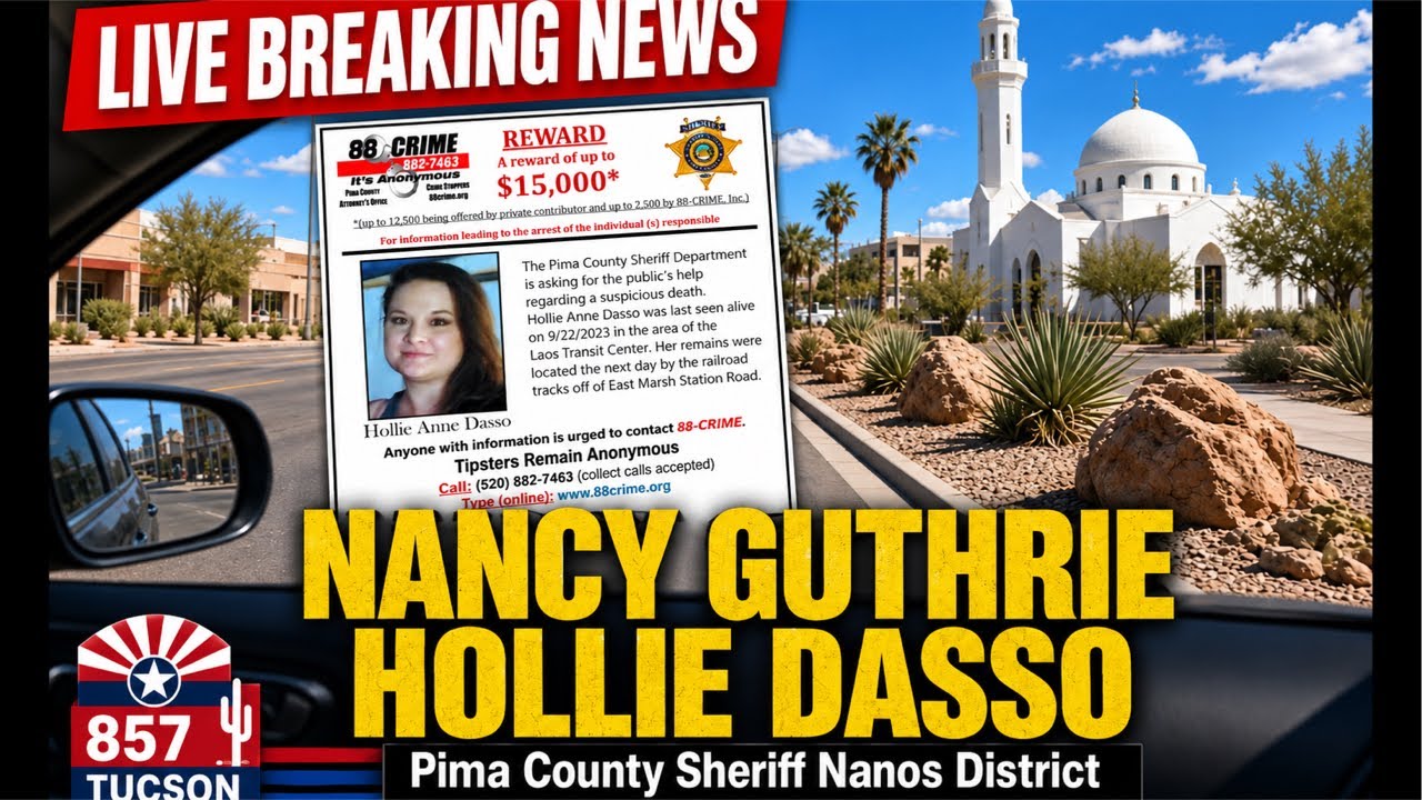 Live BREAKING NEWS!!! 857Tucson | Pima County Sheriff Nanos District NANCY GUTHRIE - Hollie Dasso