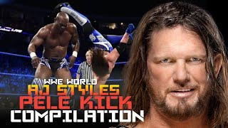 AJ STYLES PELE KICK COMPILATION
