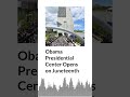 Obama Presidential Center Opens on Juneteenth | AURN News