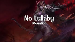 Mountkid - No Lullaby lyrics