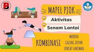 PJOK Kelas 9 Semester 2 Materi Senam lantai Kombinasi Meroda, Guling depan dan Loncat Harimau