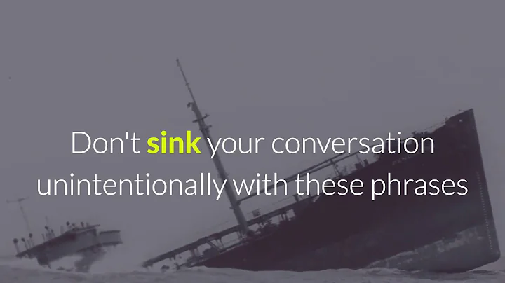 6 phrases that sinks your sales call