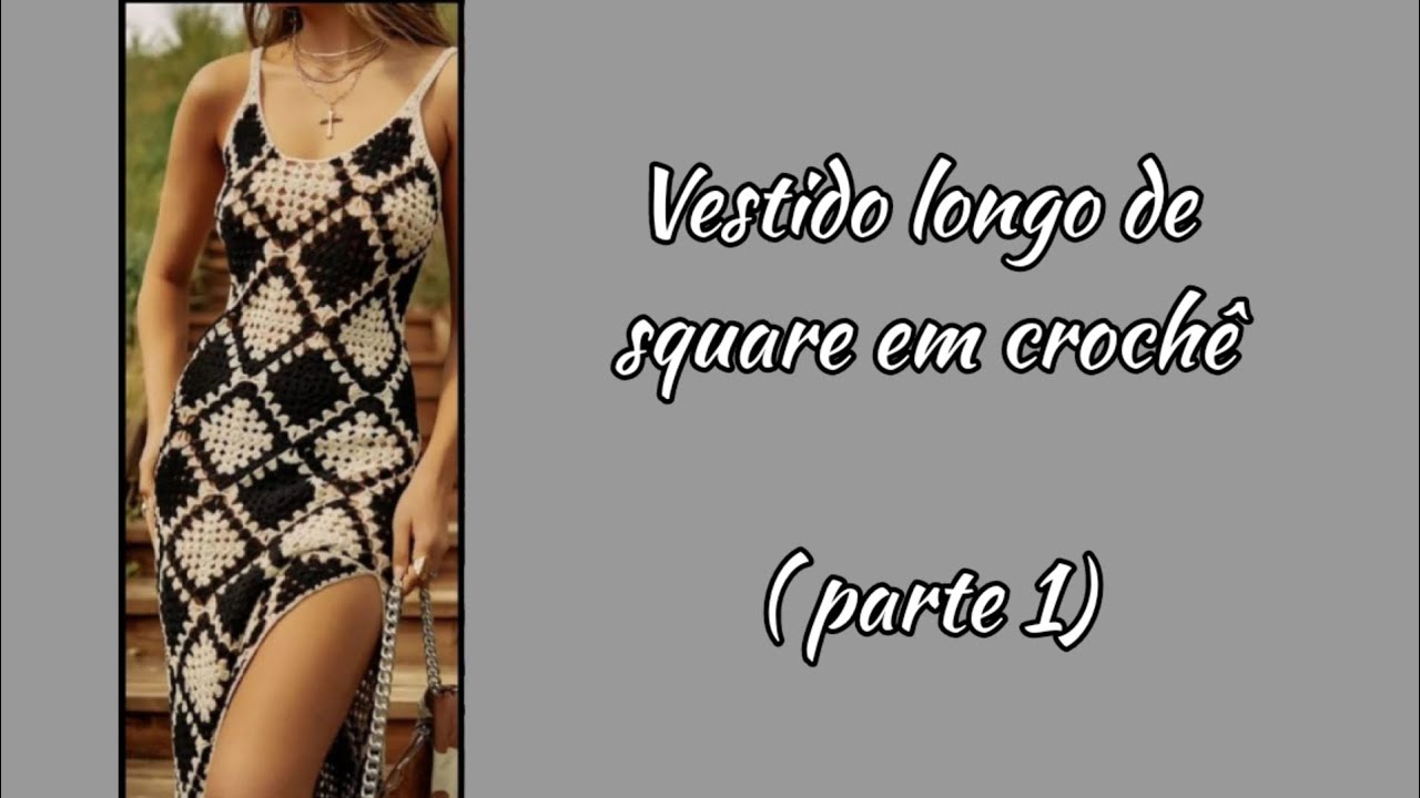 Vestido de square com fenda em crochê (parte 1)
