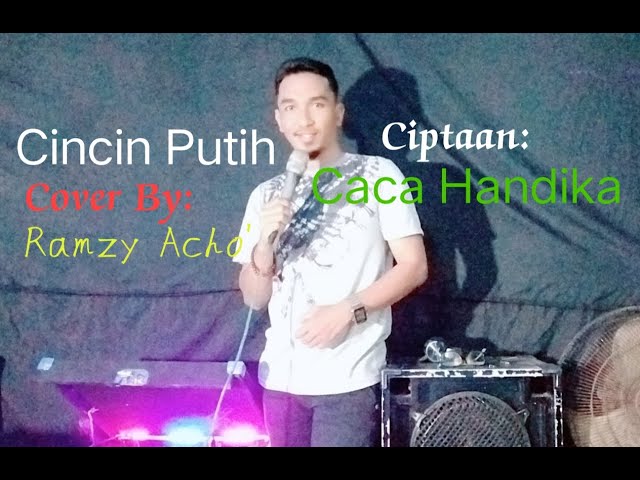 Cincin Putih  - Ramzy Acho' class=