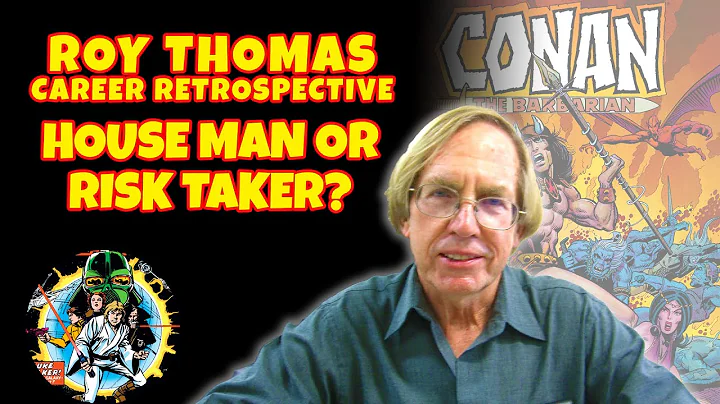 Roy Thomas, House Man or Risk Taker? Career Retros...