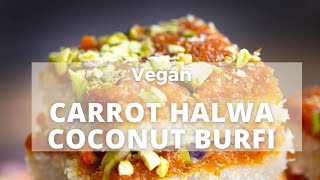 LAYERED CARROT HALWA COCONUT BURFI | Vegan Richa Recipes