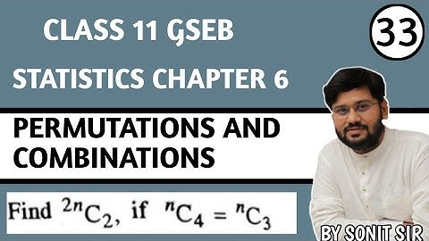 33 | permutations and combinations | gseb stat chapter 6 | b s Shah stat  |  std 11 stat |