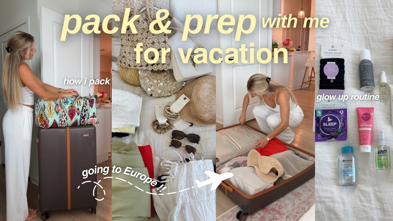 pack with me, glow up & prep with me for europe! ✈️ (travel essentials + how i pack)
