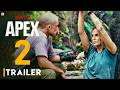 Apex 2 _ Trailer (2027) | Charlize Theron, Taron Egerton, Release Date, Apex Film, Apex Sequel, Cast