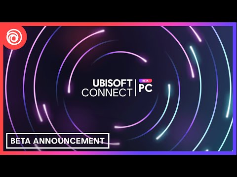 Ubisoft Connect PC: Beta Announcement