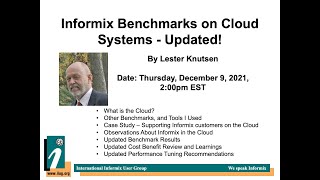 Informix Tech Talks: Informix Benchmarks on Cloud Systems - Updated! by Lester Knutsen