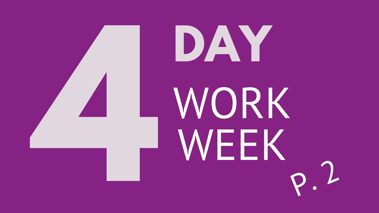 4 Day Work Week P 2 David J Anderson SoM YouTube