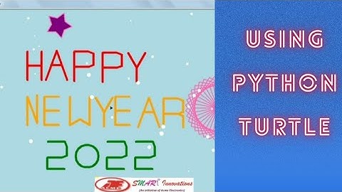Happy New Year 2022 Animation Using Python Turtle | Acme SMART Innovations