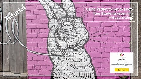 Using Padlet to Help You Get to Know Your Students (Tutorial)