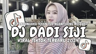 DJ PANDONGAKU TEKAN TUWO NGANTI SING MISAHKE NYOWO || DJ DADI SIJI VIRAL TIKTOK TERBARU 2024