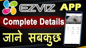Ezviz App Complete Details || Ezviz App Details || EZVIZ Mobile App || Ezviz All Details || Ezviz