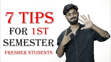 7 tips for 1st semester Fresher students | tips for 1st year students