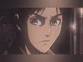 (Eren Yeager edits part 1)