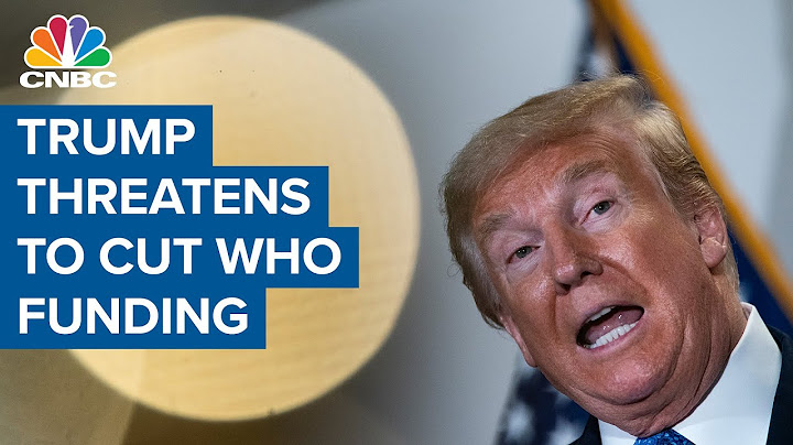 President Donald Trump threatens to permanently cut funding for the WHO
