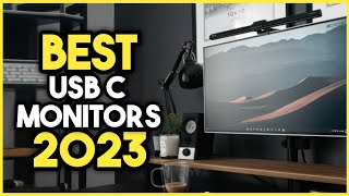 Top 7 Best USB C Monitor 2023