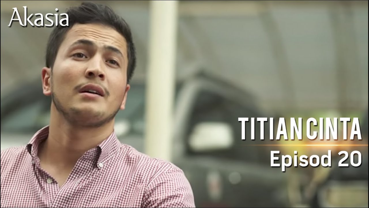 Titian Cinta Youtube : Titian cinta | episod 1. - masdarty