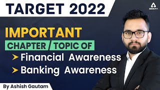 TARGET 2022 | IMPORTANT CHAPTER / TOPIC FINANCIAL AWARENESS AND BANKING AWARENESS | BY ASHISH GAUTAM