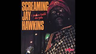 Screamin Jay Hawkins Whistling Past The Graveyard