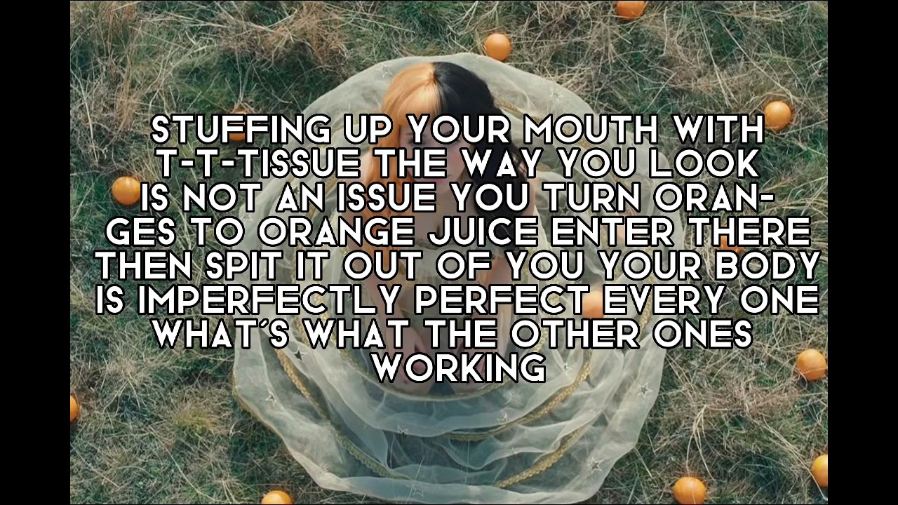 Melanie Martinez Orange Juice [lyrics] YouTube
