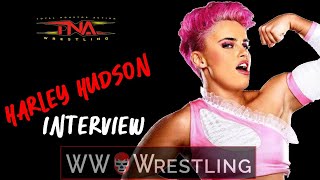 Tna Wrestling Exclusive Interview - Harley Hudson