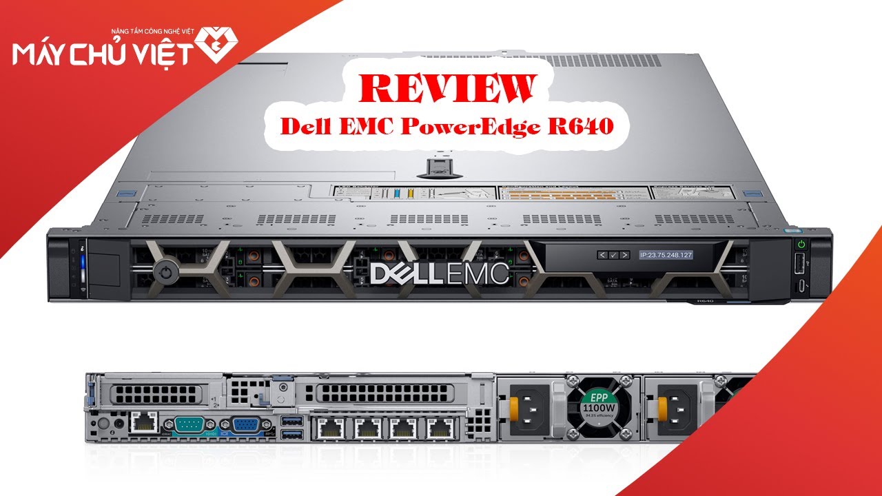 rack server  Update  Review Máy Chủ Dell PowerEdge R640 Rack Server chính hãng