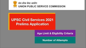 UPSC CSE 2021 Application Released | Know about Age Limit, Eligibility and last date to apply