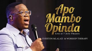 Everton Mlalazi & Worship Therapy - Apo Mambo (Live Performance @7  Arts Theatre)